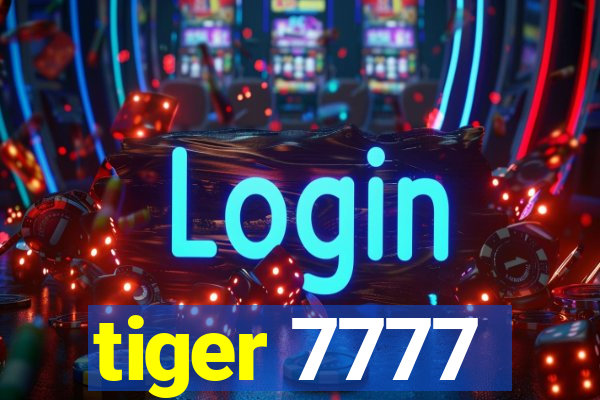 tiger 7777