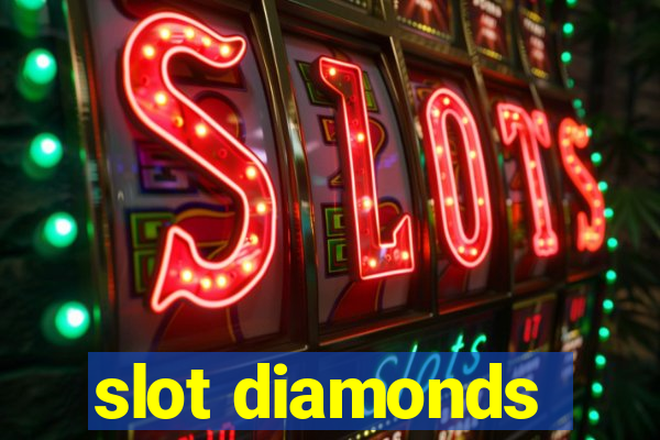 slot diamonds