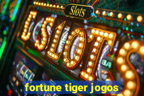 fortune tiger jogos