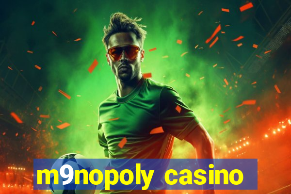 m9nopoly casino