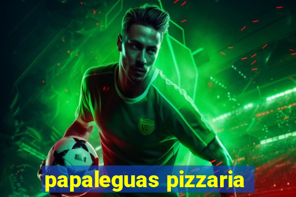 papaleguas pizzaria