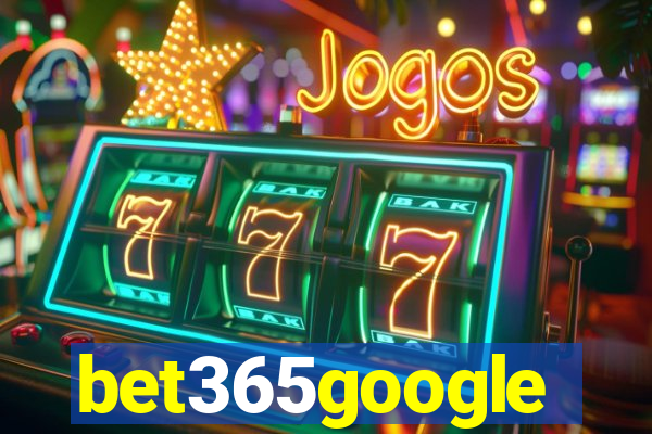 bet365google