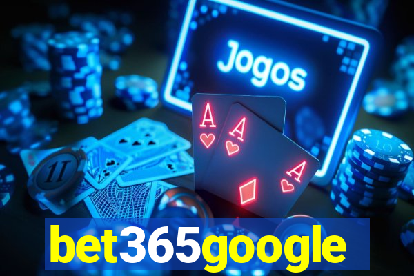 bet365google