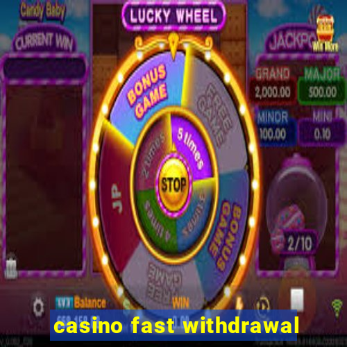 casino fast withdrawal