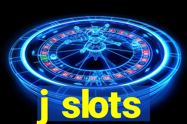 j slots