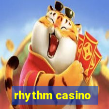 rhythm casino