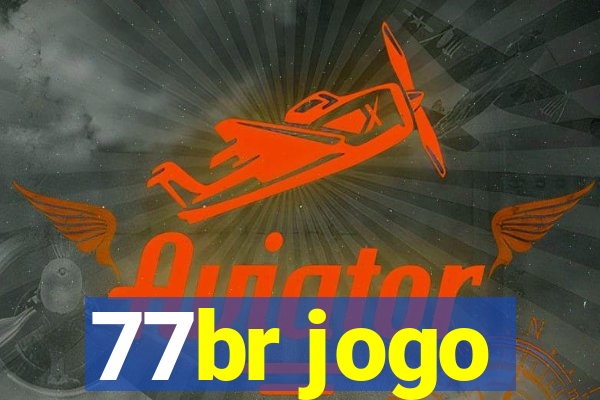 77br jogo