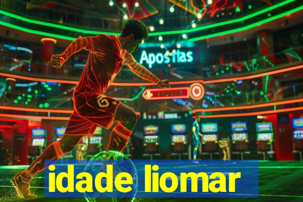 idade liomar