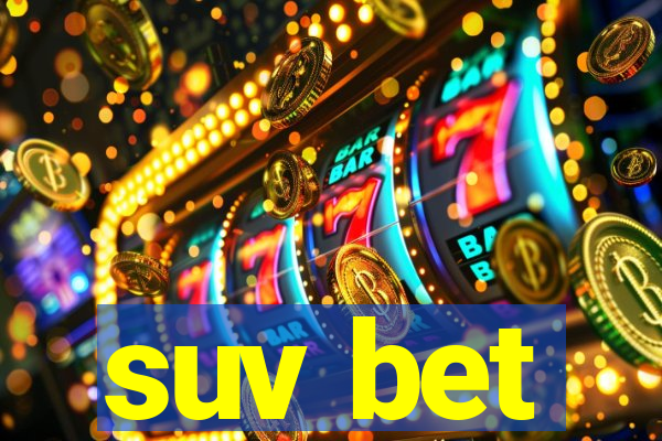 suv bet