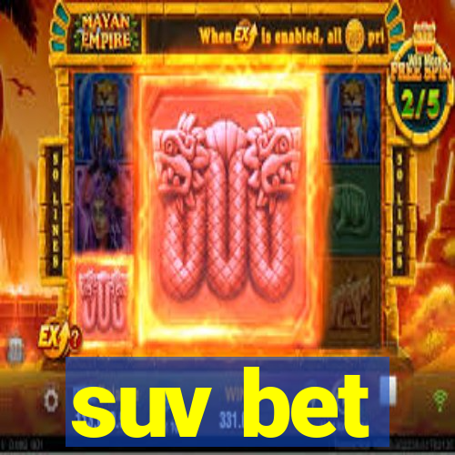 suv bet