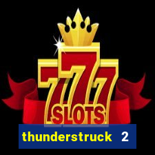 thunderstruck 2 online slot