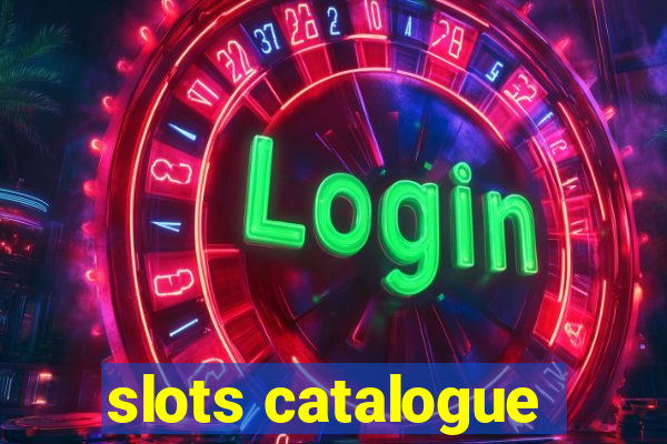 slots catalogue