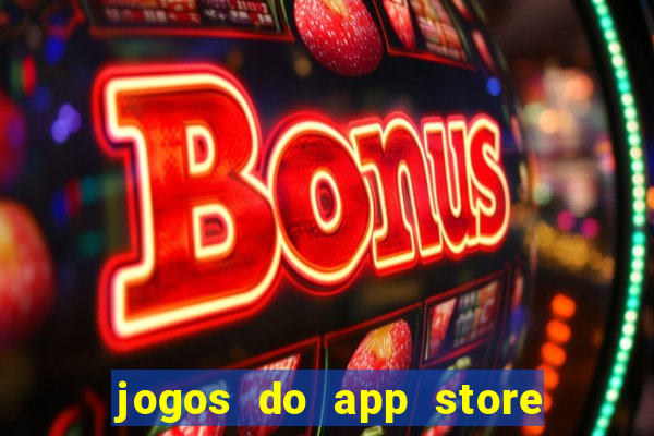 jogos do app store que ganha dinheiro