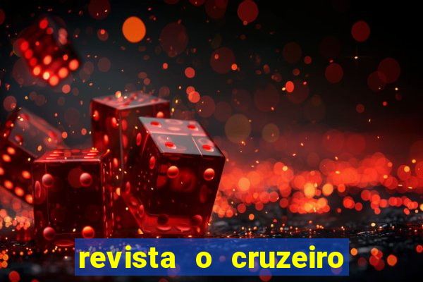 revista o cruzeiro acervo digital