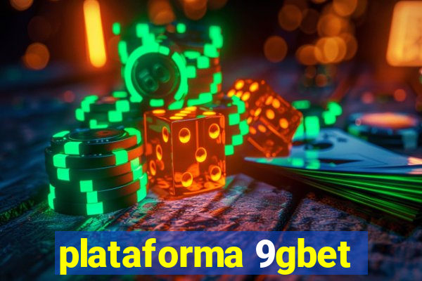 plataforma 9gbet