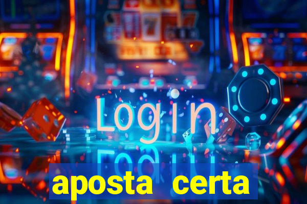 aposta certa loterias jogo do bicho