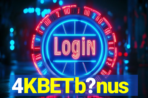 4KBETb?nus