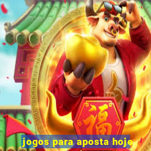 jogos para aposta hoje