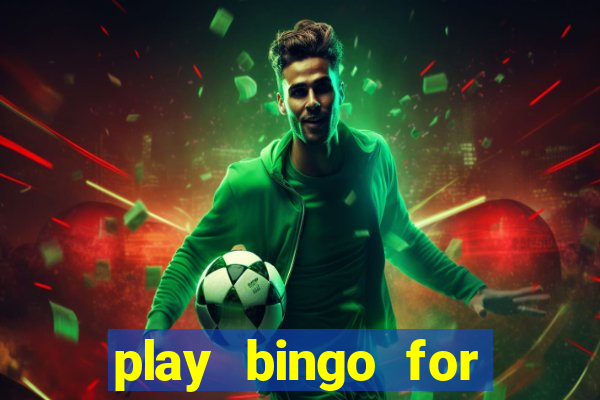 play bingo for money no deposit