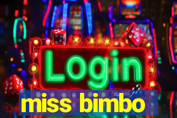 miss bimbo