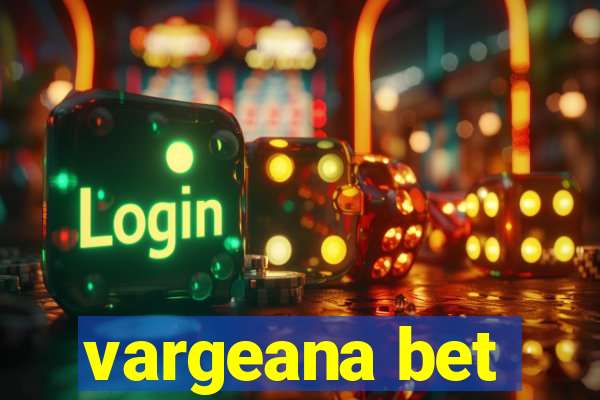 vargeana bet