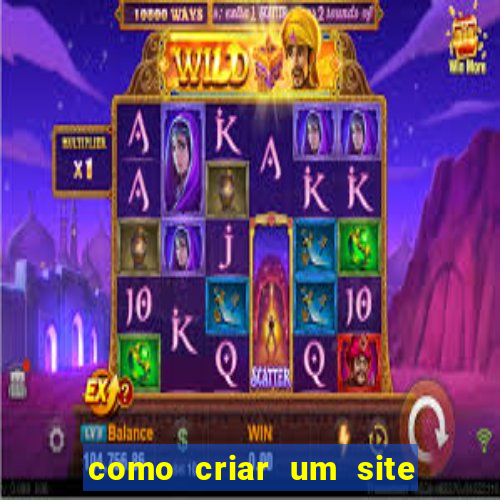 como criar um site de jogos de azar