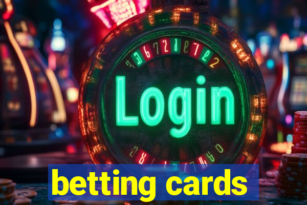 betting cards