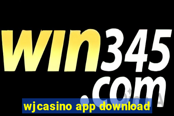 wjcasino app download