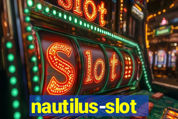 nautilus-slot