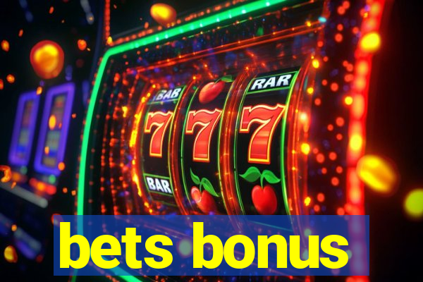 bets bonus