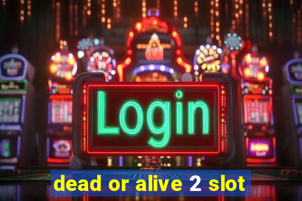 dead or alive 2 slot