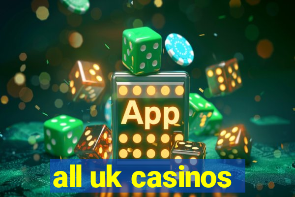 all uk casinos