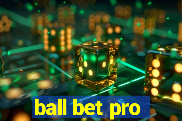 ball bet pro