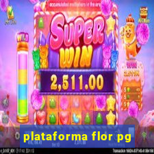 plataforma flor pg