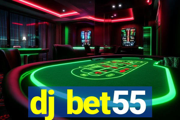 dj bet55