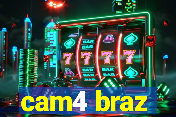 cam4 braz