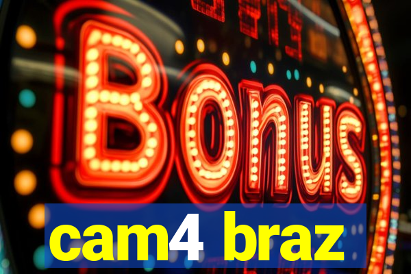 cam4 braz