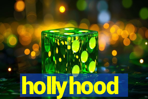 hollyhood