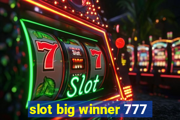 slot big winner 777