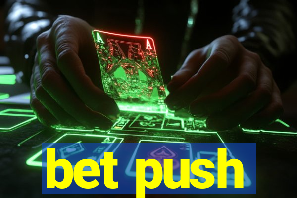 bet push