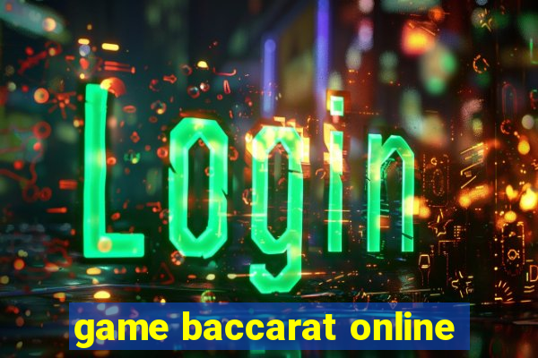 game baccarat online