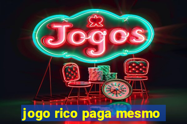 jogo rico paga mesmo