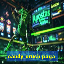 candy crush paga