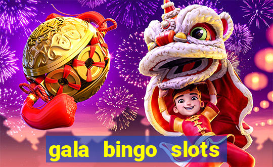 gala bingo slots and games