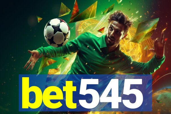 bet545