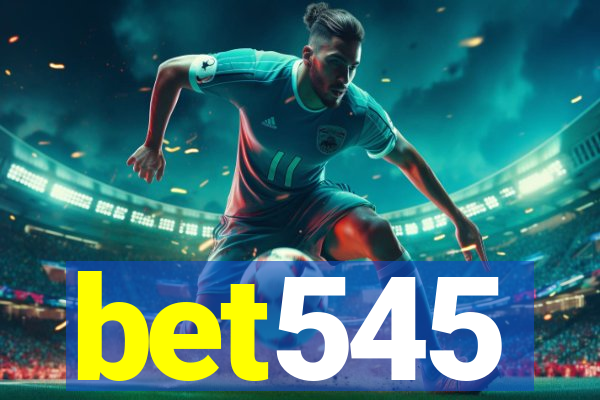 bet545