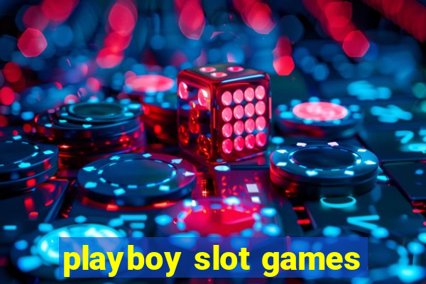 playboy slot games