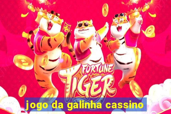 jogo da galinha cassino