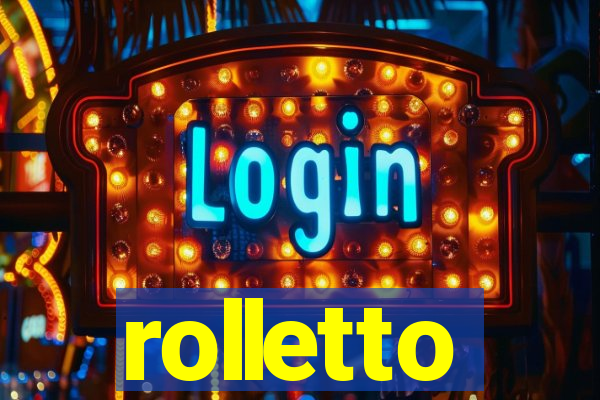 rolletto