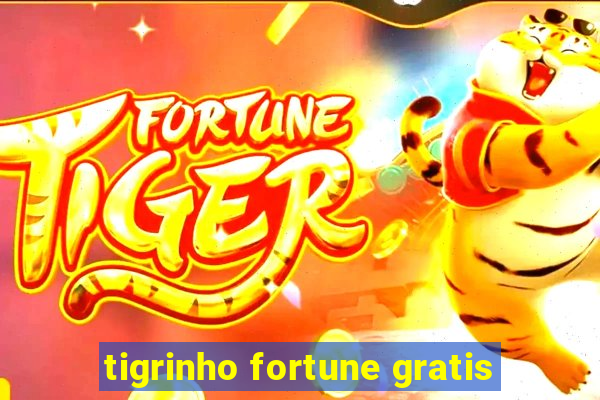 tigrinho fortune gratis